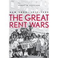 The Great Rent Wars; New York, 1917-1929