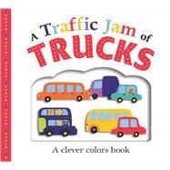 Picture Fit Board Books: A Traffic Jam of Trucks (Large) A Colors Book