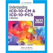 Understanding ICD-10-CM and ICD-10-PCS: A Worktext - 2022 Edition
