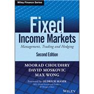 Fixed Income Markets Management, Trading and Hedging