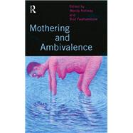 Mothering and Ambivalence