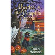Murder at the Pumpkin Pageant