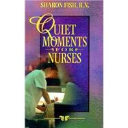 Quiet Moments for Nurses