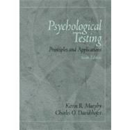 Psychological Testing Principles and Applications