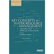 Key Concepts in Water Resource Management: A Review and Critical Evaluation
