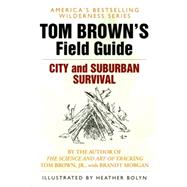 Tom Brown's Guide to City and Suburban Survival