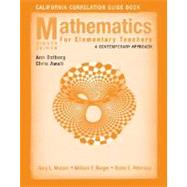 Mathematics for Elementary Teachers: A Contemporary Approach, California Correlation Guide Book, 8th Edition