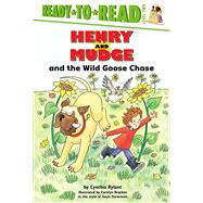 Henry and Mudge and the Wild Goose Chase Ready-to-Read Level 2