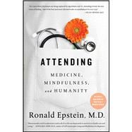 Attending Medicine, Mindfulness, and Humanity