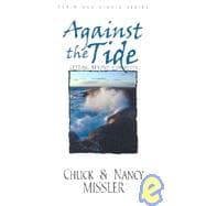 Against the Tide : Getting Beyond Ourselves