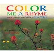 Color Me a Rhyme Nature Poems for Young People