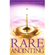 Rare Anointing