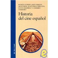 Historia del cine espanol/ History of the Spanish Cinema