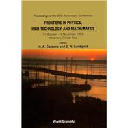 Frontiers in Physics, High Technology, and Mathematics