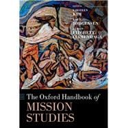 The Oxford Handbook of Mission Studies