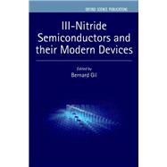 Iii-nitride Semiconductors and Their Modern Devices