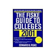 The Fiske Guide to Colleges 2001
