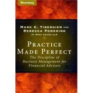 Practice Made Perfect : The Discipline of Business Management for Financial Advisers