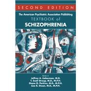 The American Psychiatric Association Publishing Textbook of Schizophrenia
