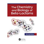 The Chemistry and Biology of Beta-Lactams