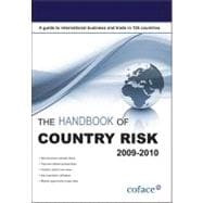 The Handbook of Country Risk 2009-2010: a Guide to International Business and Trade