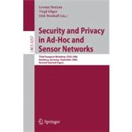 Security and Privacy in Ad-Hoc and Sensor Networks : Third European Workshop, ESAS 2006 Hamburg, Germany, September 20-21, 2006: Revised Selected Papers