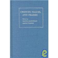 Choices, Values, and Frames,9780521621724