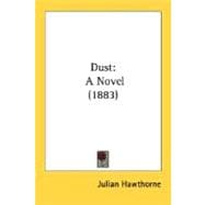 Dust : A Novel (1883)