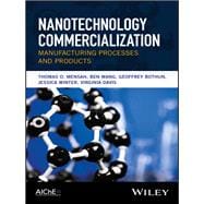Nanotechnology Commercialization Manufacturing Processes and Products