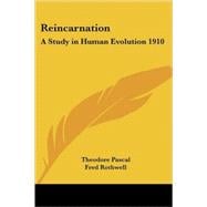 Reincarnation : A Study in Human Evolution 1910