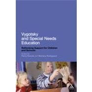 Vygotsky and Special Needs Education Rethinking Support for Children and Schools