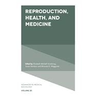 Reproduction, Health, and Medicine