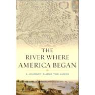 The River Where America Began