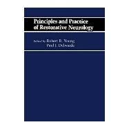 Principles & Practice of Restorative Neurology