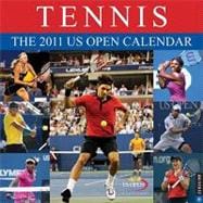 Tennis: The 2011 US Open Calendar; 2011 Wall Calendar