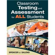 Classroom Testing and Assessment for ALL Students