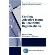 Leading Adaptive Teams in Healthcare Organizations