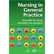 Nursing in General Practice: The Toolkit for Nurses and Health Care Assistants