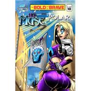 Bold and the Brave #10