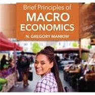 Bundle: Brief Principles of Macroeconomics, Loose-leaf Version, 10th + MindTap, 1 term Printed Access Card