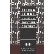 Sierra Leone at the End of the Twentieth Century: History, Politics, and Society
