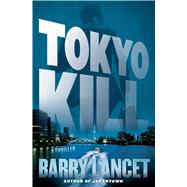 Tokyo Kill A Thriller
