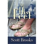 At His Feet : How to Live a Christ-Centered Life