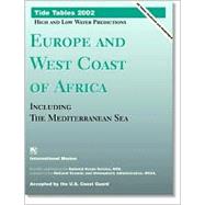 Tide Tables 2002 Europe and West Coast of Africa: High and Low Water Predictions