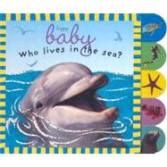 Baby Sparkle: Who Lives in the Sea