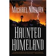 Haunted Homeland : A Definitive Collection of North American Ghost Stories