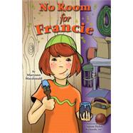 No Room for Francie, 1st Edition