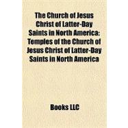 The Church of Jesus Christ of Latter-day Saints in North America
