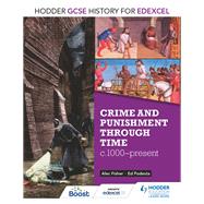 Crime & Punishment Through Time, C1000-present