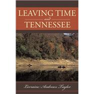 Leaving Time and Tennessee